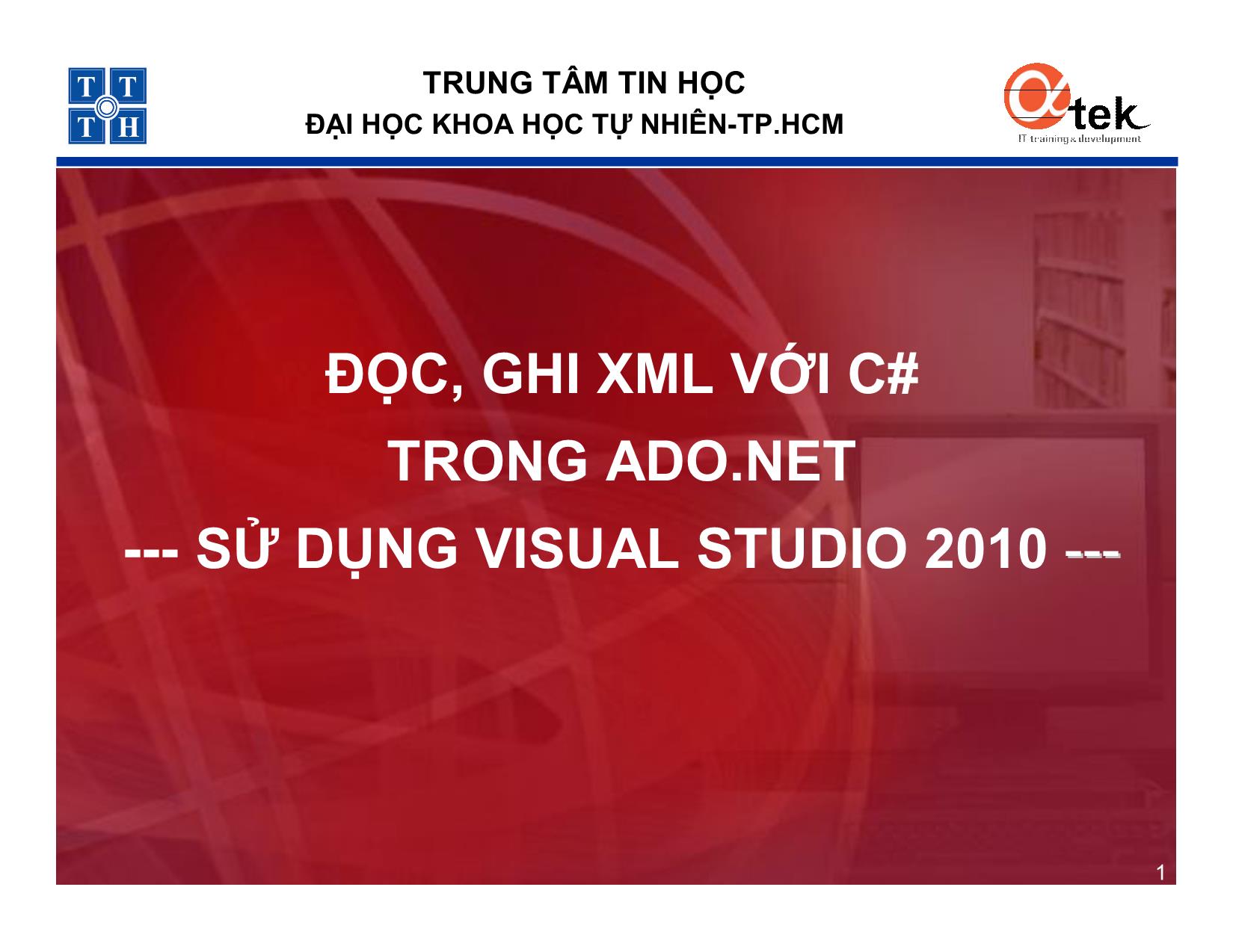 Đọc, ghi XML với C# trong ADO.net - Sử dụng Visual Studio 2010 trang 1
