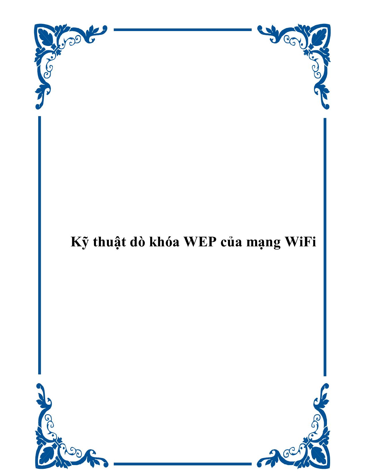 Kỹ thuật dò khóa WEP của mạng WiFi step by step trang 1