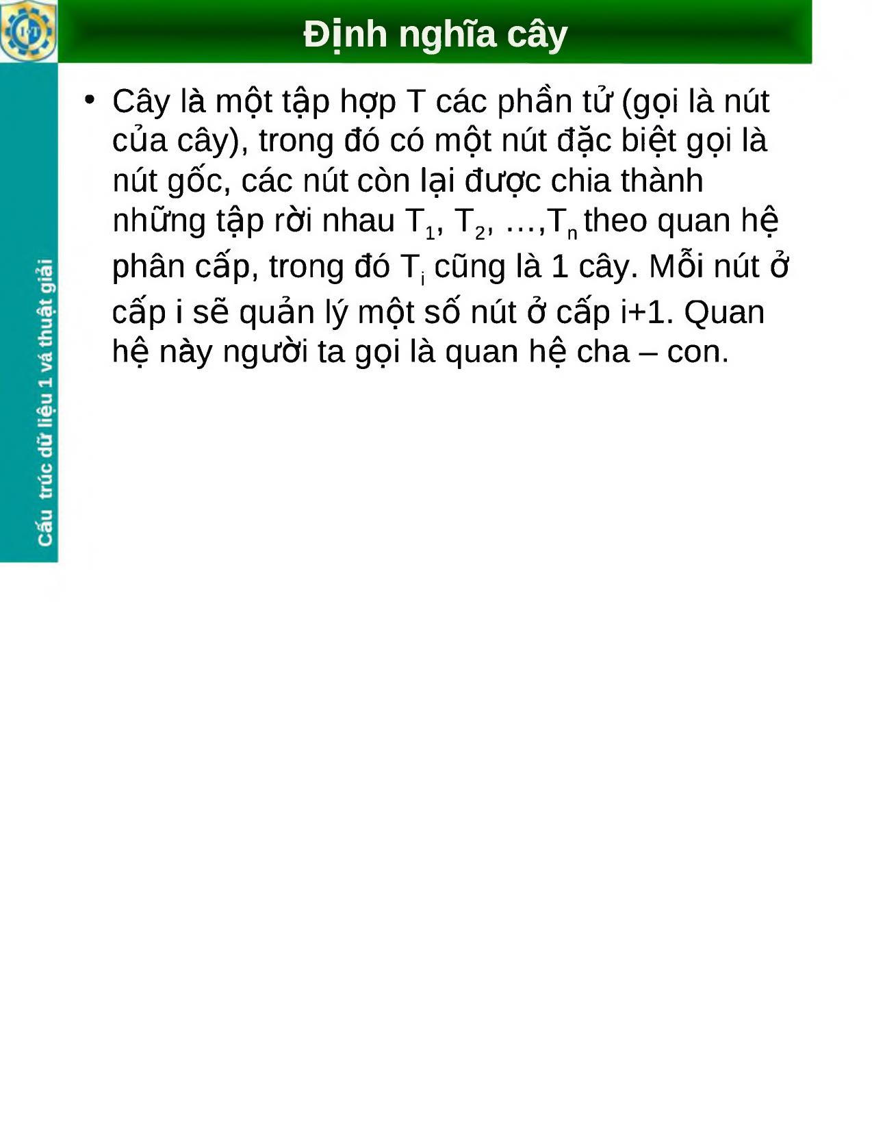 Bài giảng Cấu trúc dữ liệu 1 và thuật giải - Cây và cây nhị phân trang 2