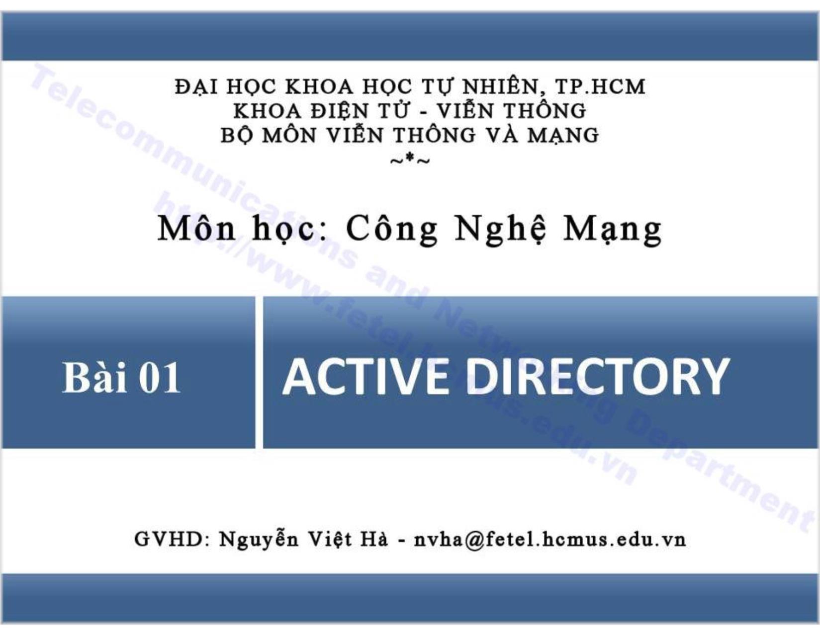 Bài giảng Công nghệ mạng - Bài 1: Active Directory trang 1