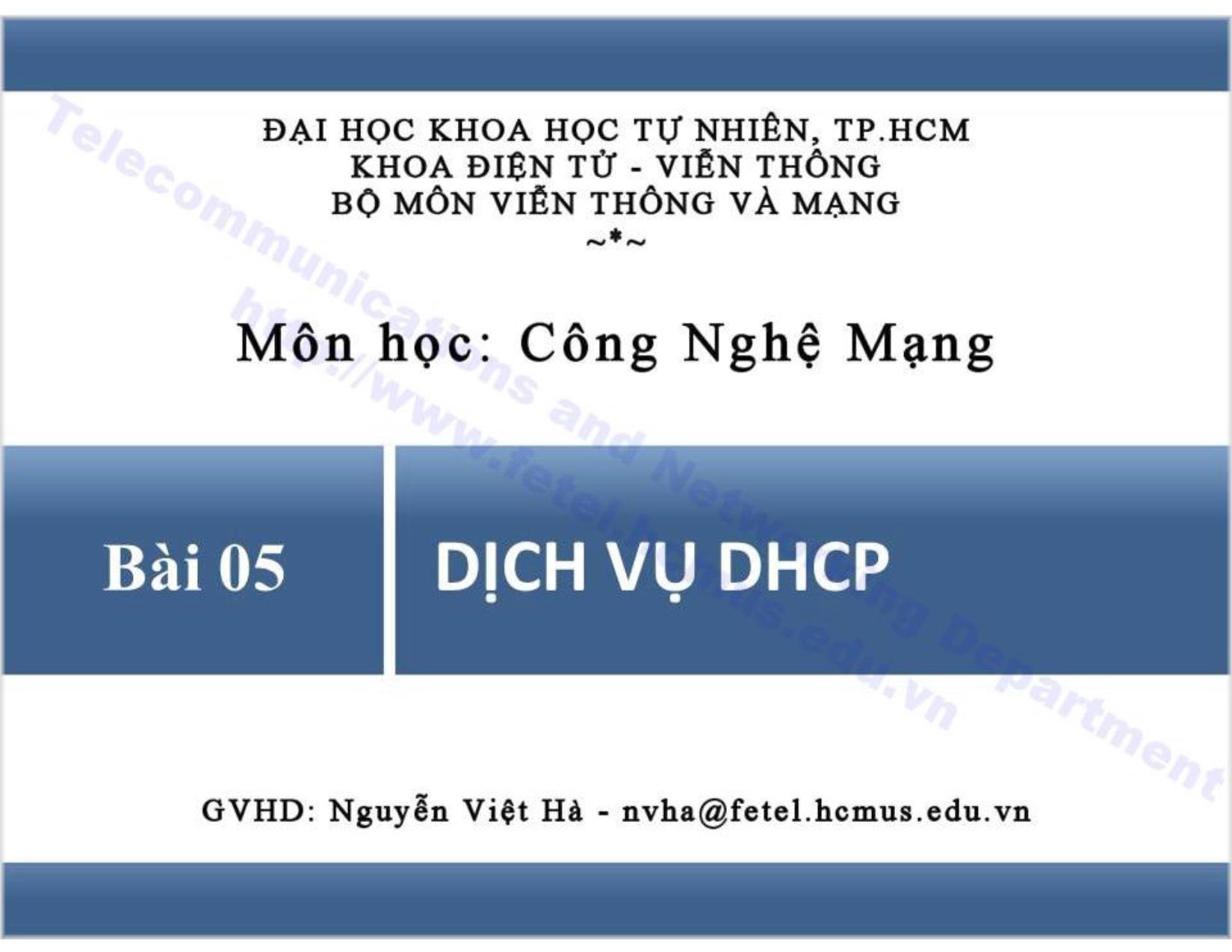 Bài giảng Công nghệ mạng - Bài 5: Dịch vụ DHCP trang 1