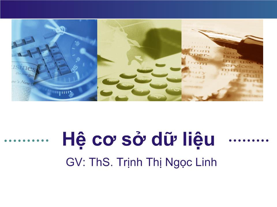 Bài giảng Hệ cơ sở dữ liệu - Chương 4: Mô hình thực thể liên kết (E-R) trang 1