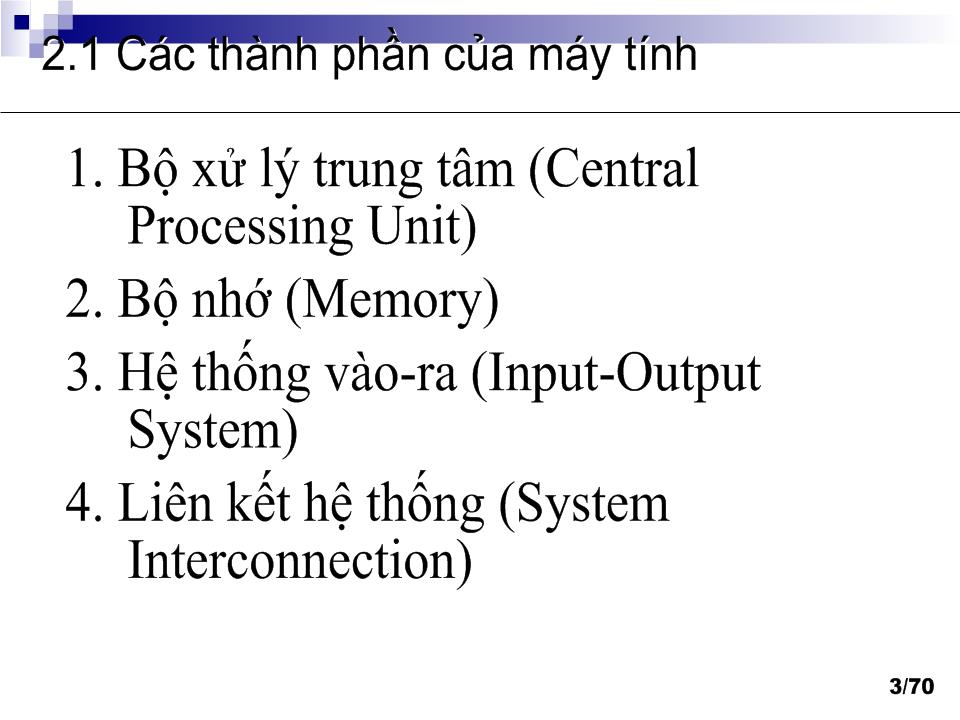 Bài giảng Kiến trúc máy tính - Chương 2: Hệ thống máy tính trang 3