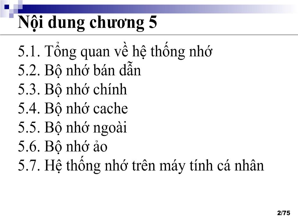 Bài giảng Kiến trúc máy tính - Chương 5: Bộ nhớ máy tính trang 2