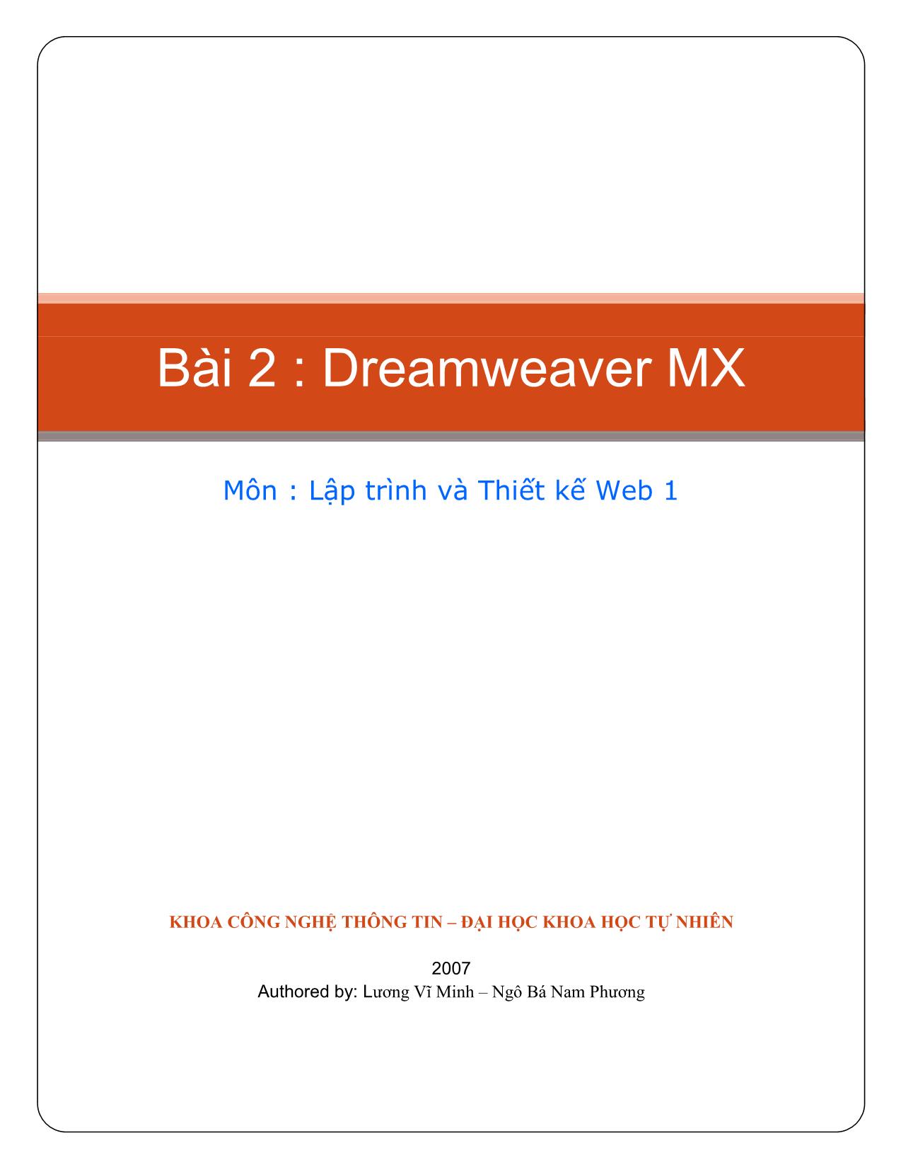 Bài giảng Lập trình và thiết kế web 1 - Bài 2: Dreamweaver MX trang 1