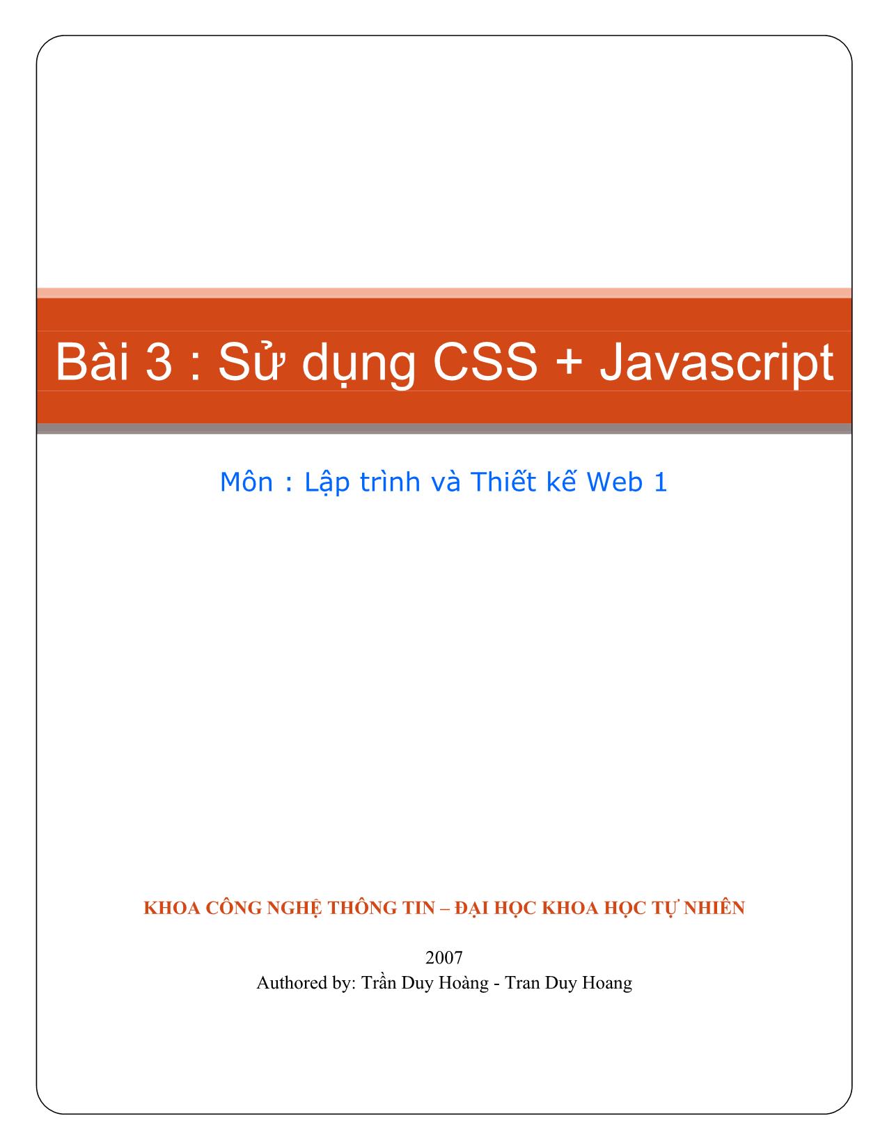 Bài giảng Lập trình và thiết kế web 1 - Bài 3: Sử dụng CSS + JavaScript trang 1