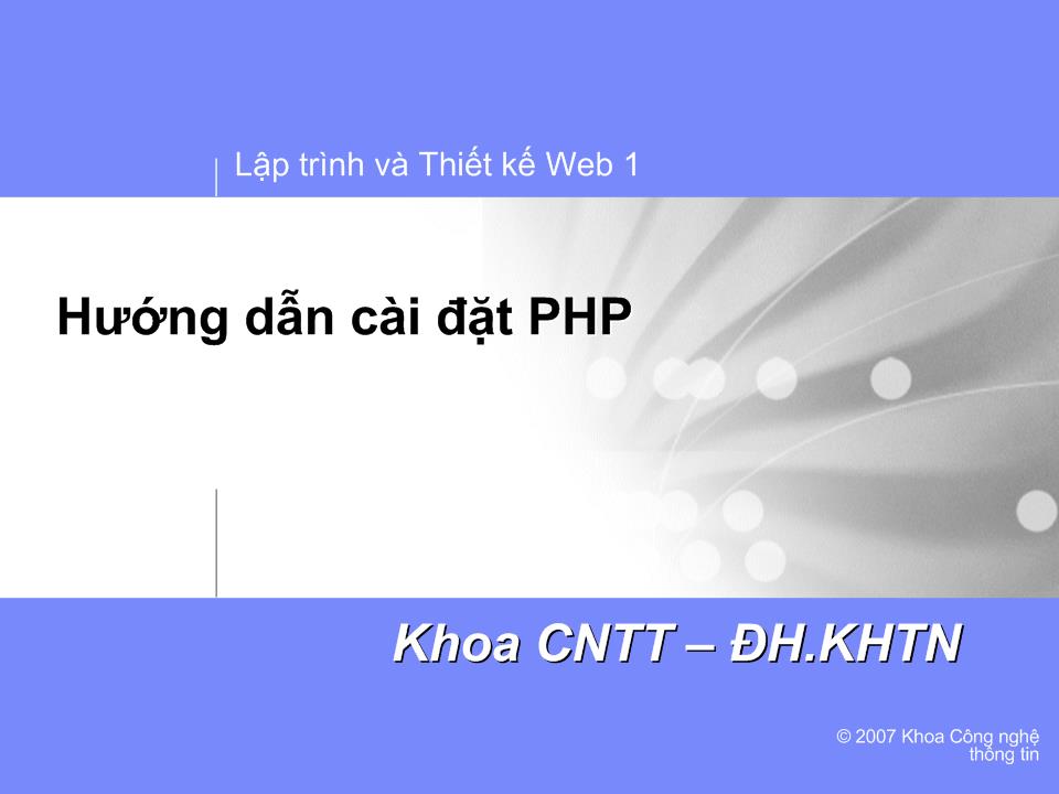 Bài giảng Lập trình và thiết kế web 1 - Hướng dẫn cài đặt PHP trang 1