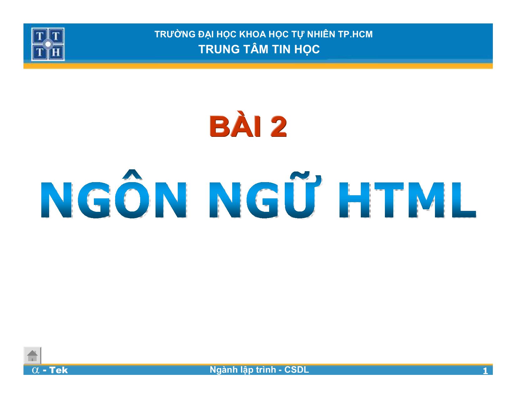Bài giảng Lập trình Web - Bài 2: Ngôn ngữ HTML trang 1