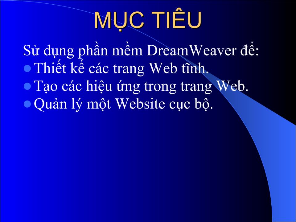 Bài giảng Thiết kế Web bằng Macromedia Dreamweaver trang 3