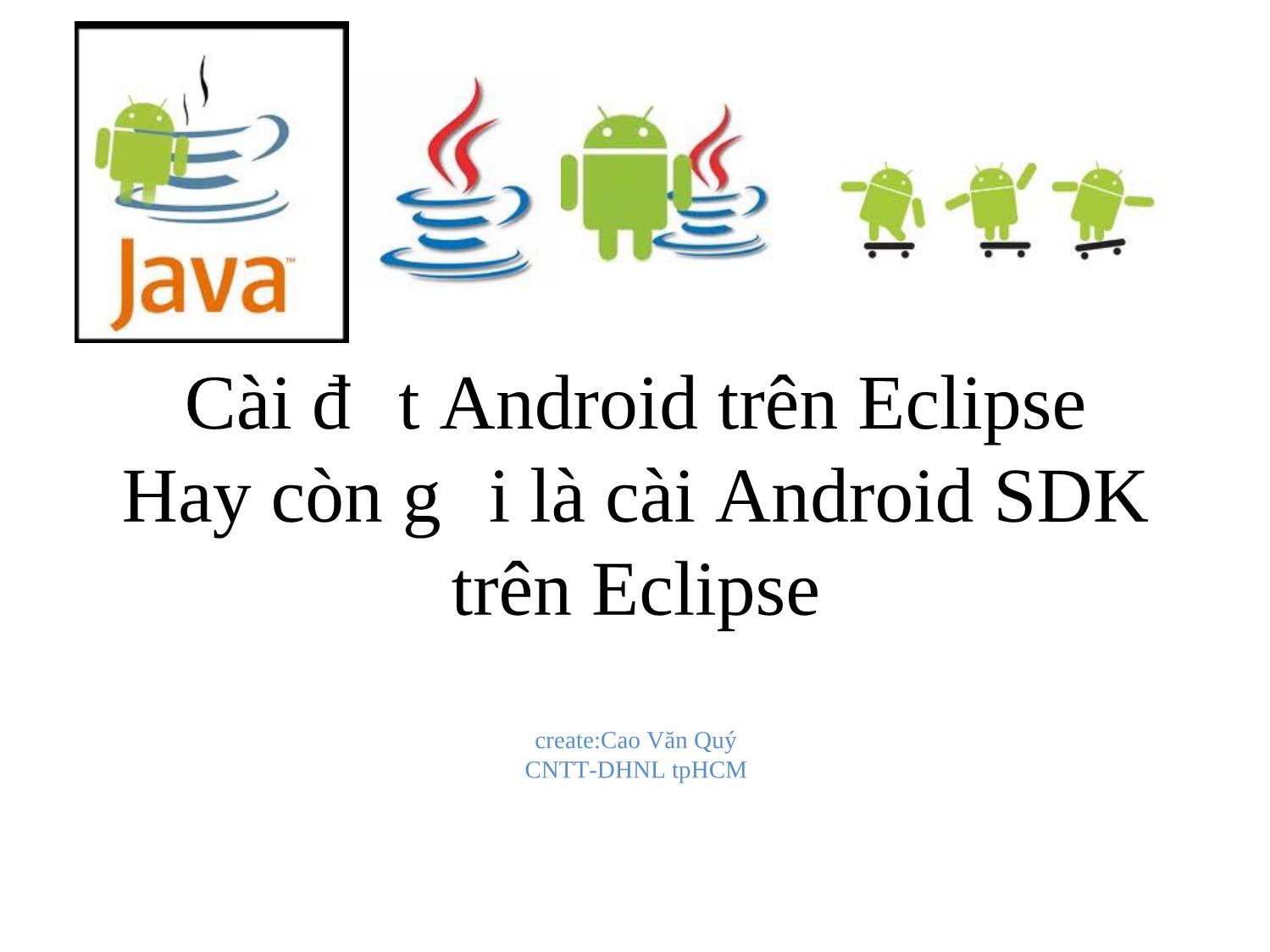 Cài đặt Android trên Eclipse trang 1