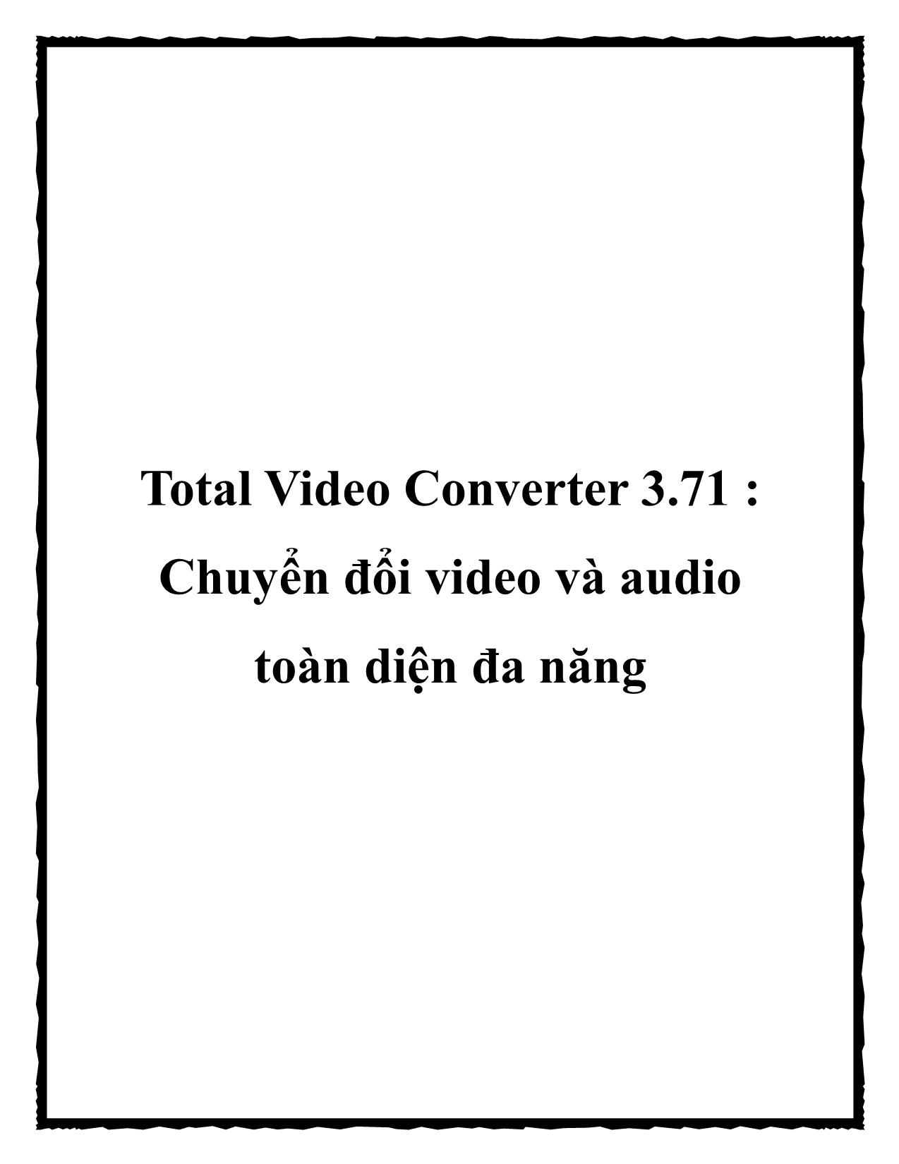 Chuyển đổi video và audio toàn diện đa năng trang 1
