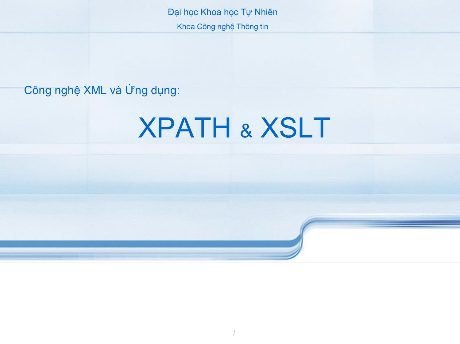 Công nghệ XML và ứng dụng XPATH & XSLT trang 1