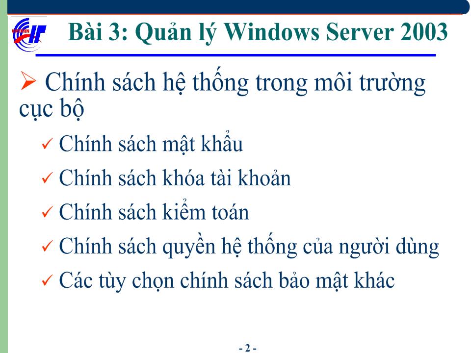 Hệ điều hành Windows Sever 2003 - Bài 3: Quản lý Windows Server 2003 trang 3