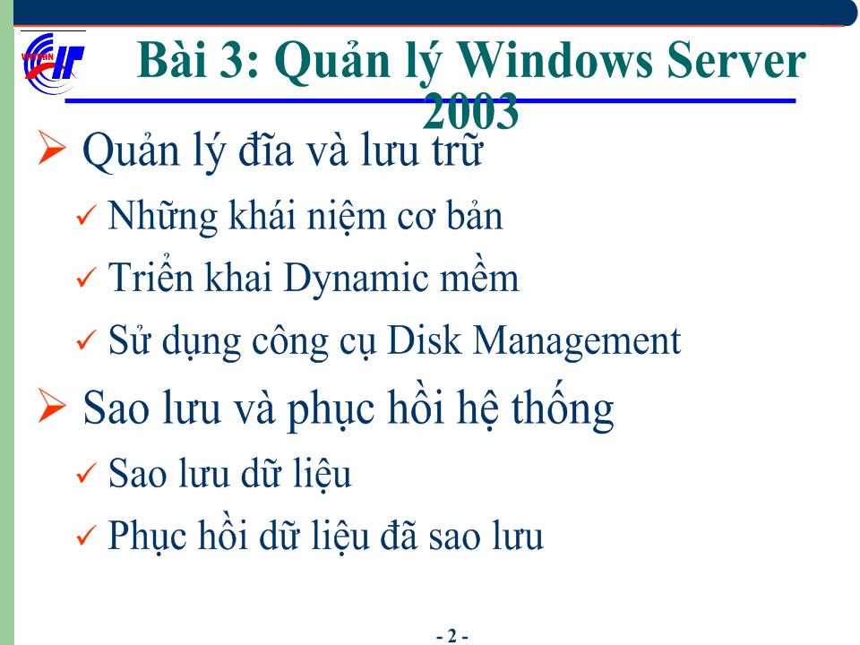 Hệ điều hành Windows Sever 2003 - Bài 3: Quản lý Windows Server 2003 (tiếp) trang 3