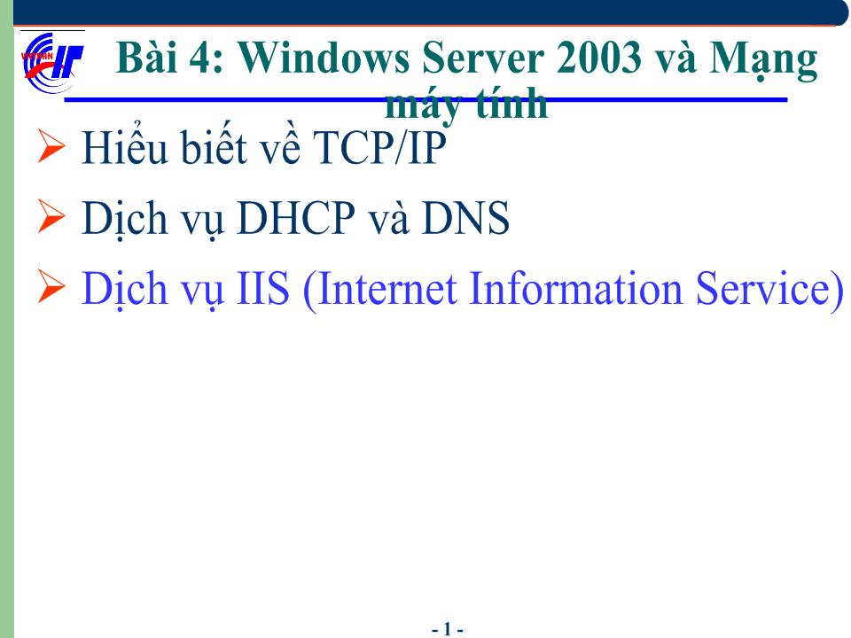 Hệ điều hành Windows Sever 2003 - Bài 4: Windows Server 2003 và mạng máy tính (tiếp) trang 2