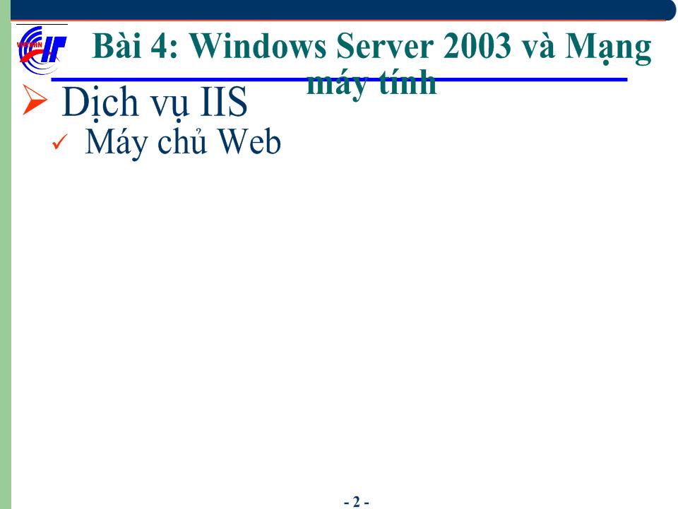 Hệ điều hành Windows Sever 2003 - Bài 4: Windows Server 2003 và mạng máy tính (tiếp) trang 3