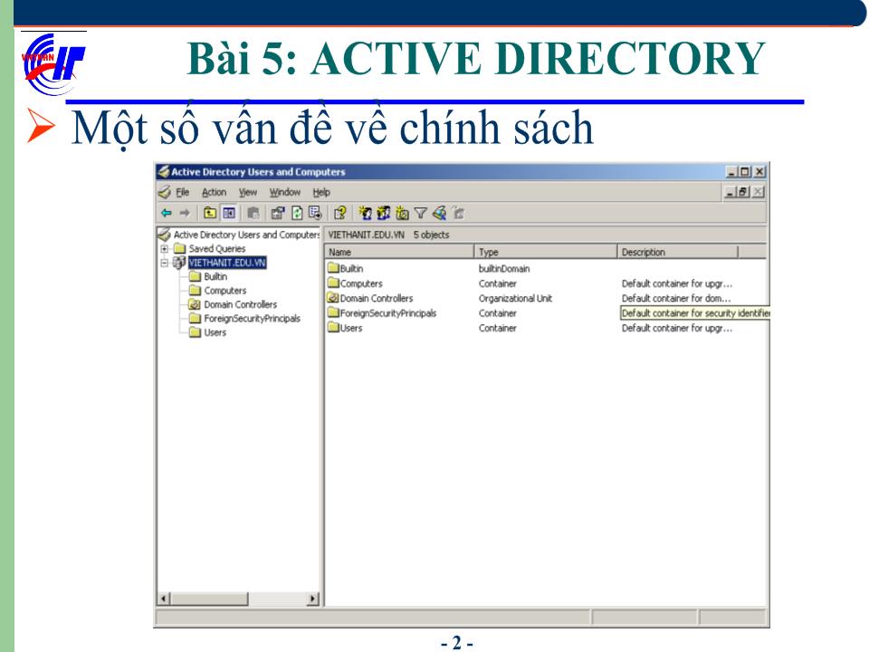 Hệ điều hành Windows Sever 2003 - Bài 5: Active Directory (tiếp) trang 3