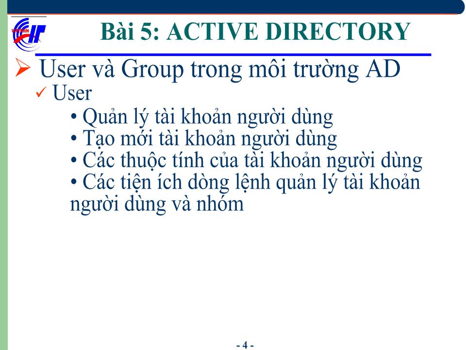 Hệ điều hành Windows Sever 2003 - Bài 5: Active Directory - User và Group trong môi trường AD trang 5