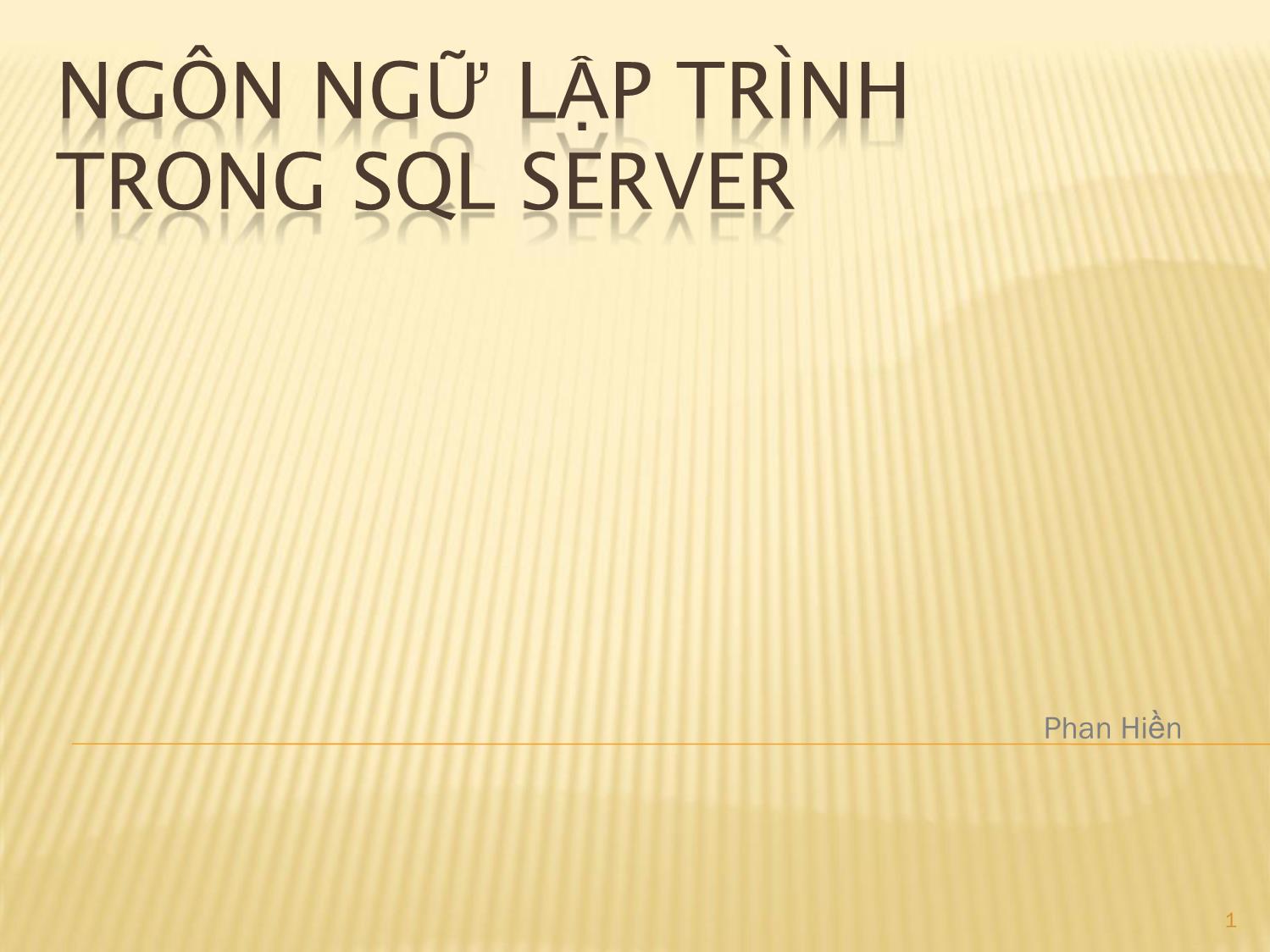 Ngôn ngữ lập trình trong SQL Server trang 1