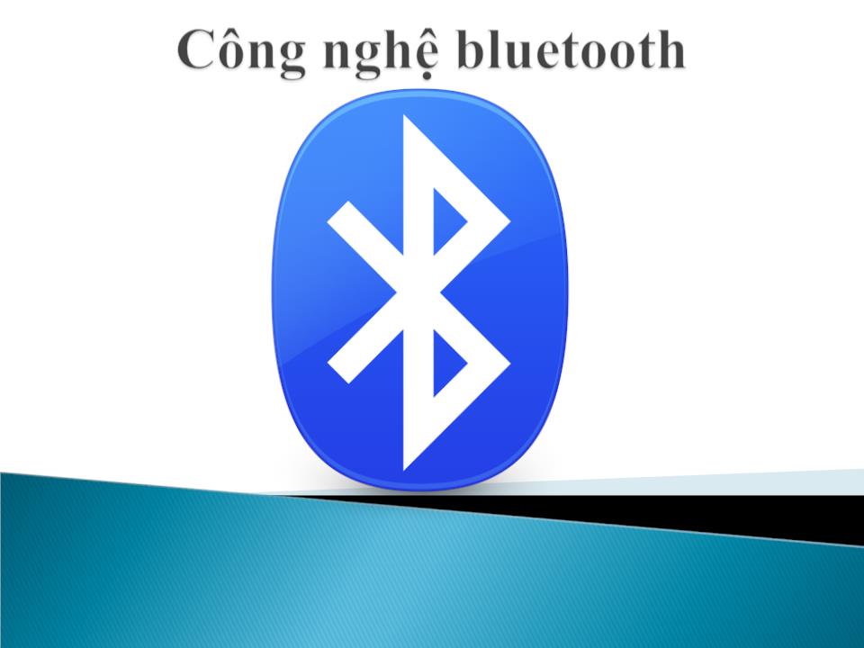 Bài giảng Công nghệ Bluetooth trang 1