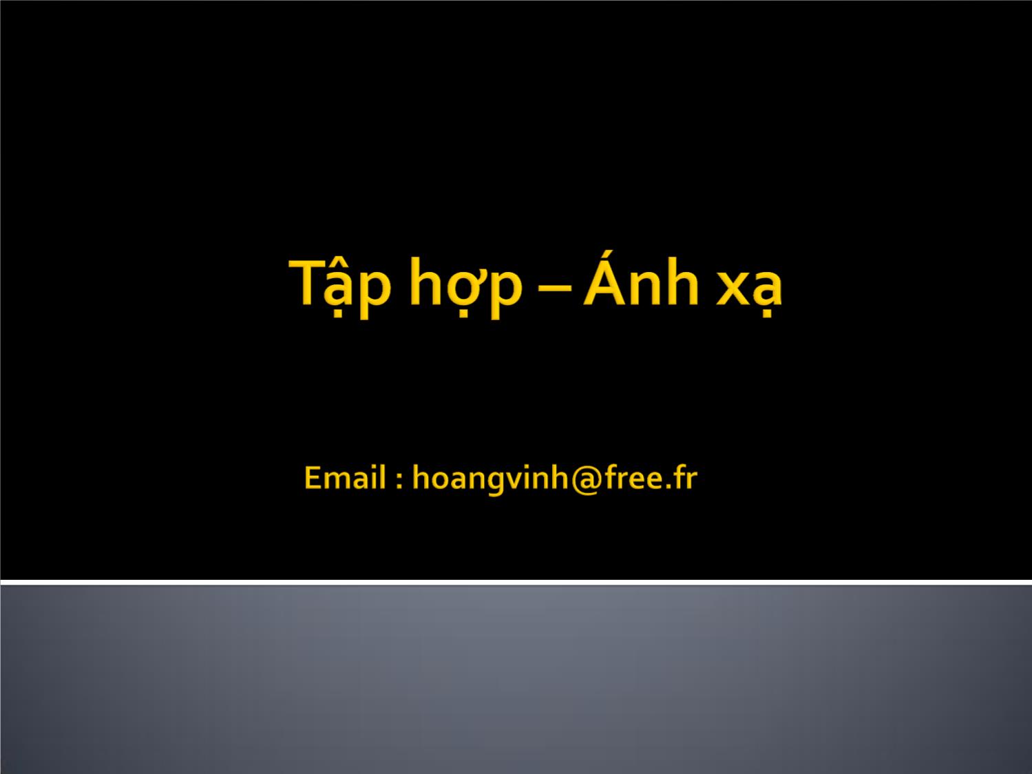 Bài giảng Tập hợp - Ánh xạ trang 1