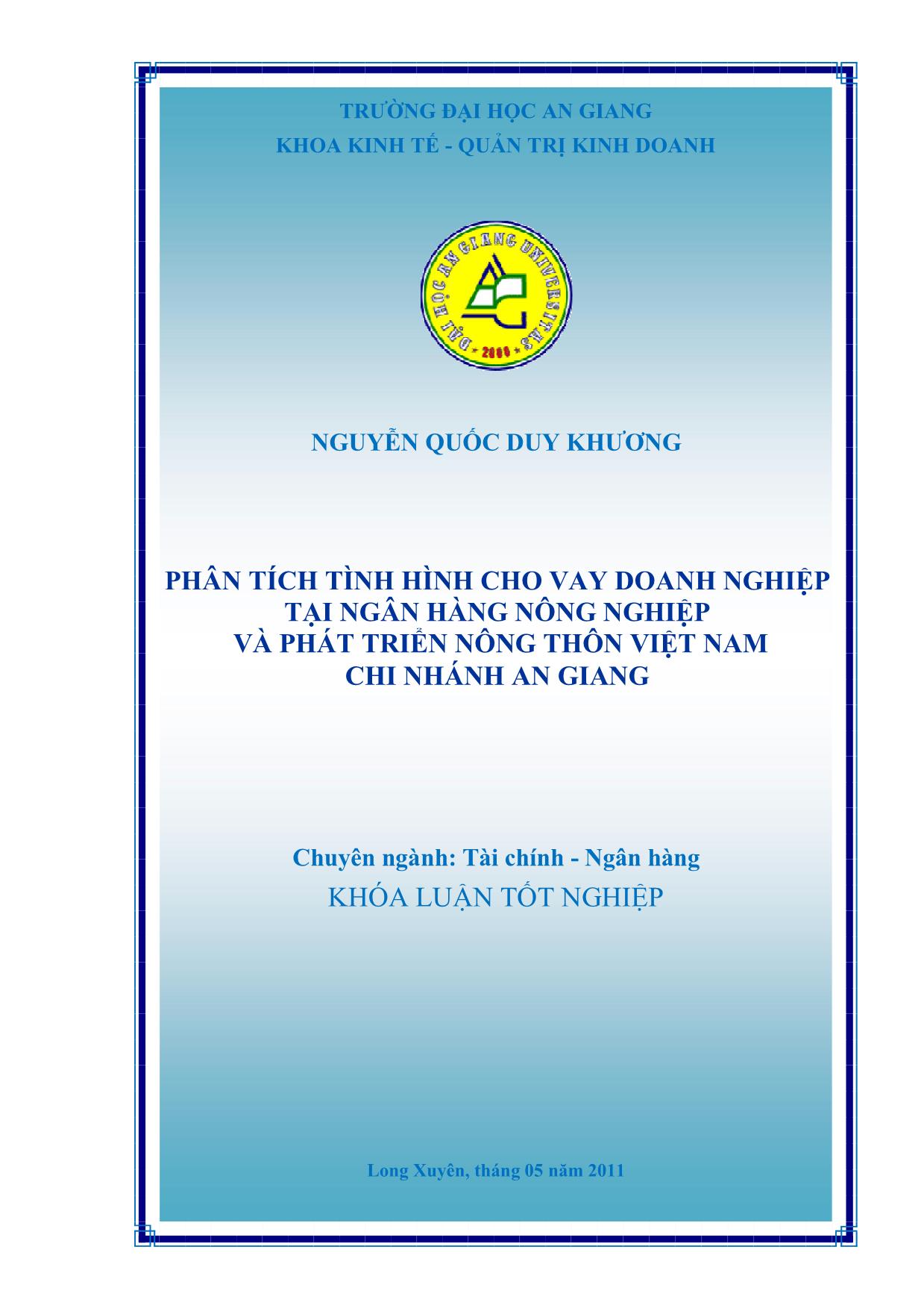 Khóa luận Phân tích tình hình cho vay doanh nghiệp tại ngân hàng nông nghiệp và phát triển nông thôn Việt Nam chi nhánh An Giang trang 1