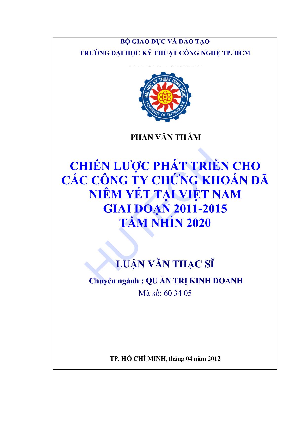 Luận văn Chiến lược phát triển cho các công ty chứng khoán đã niêm yết tại Việt Nam giai đoạn 2011-2015 tầm nhìn 2020 trang 1