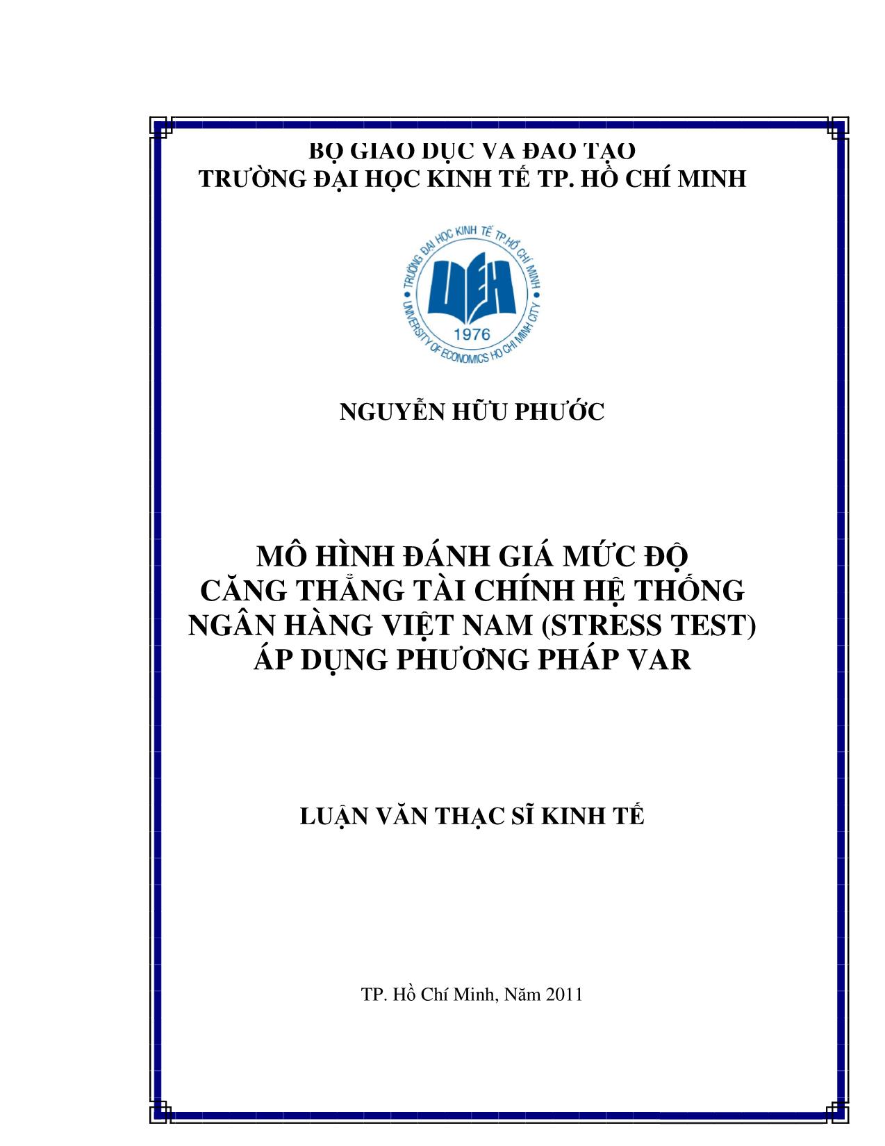Luận văn Mô hình đánh giá mức độ căng thẳng tài chính hệ thống ngân hàng Việt Nam (Stress Test) áp dụng phương pháp VAR trang 1