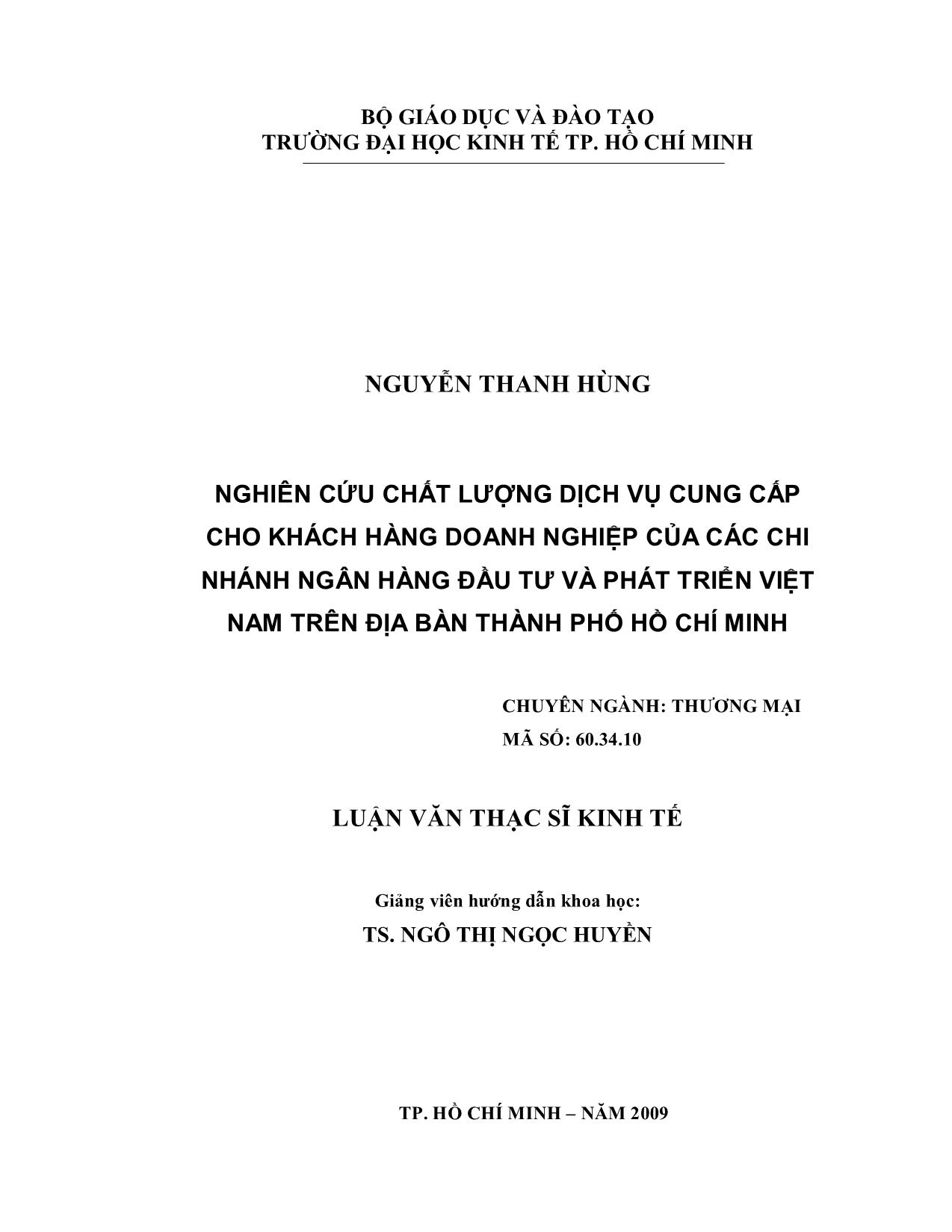 Luận văn Nghiên cứu chất lượng dịch vụ cung cấp cho khách hàng doanh nghiệp của các chi nhánh ngân hàng đầu tư và phát triển Việt Nam trên địa bàn Thành phố Hồ Chí Minh trang 1