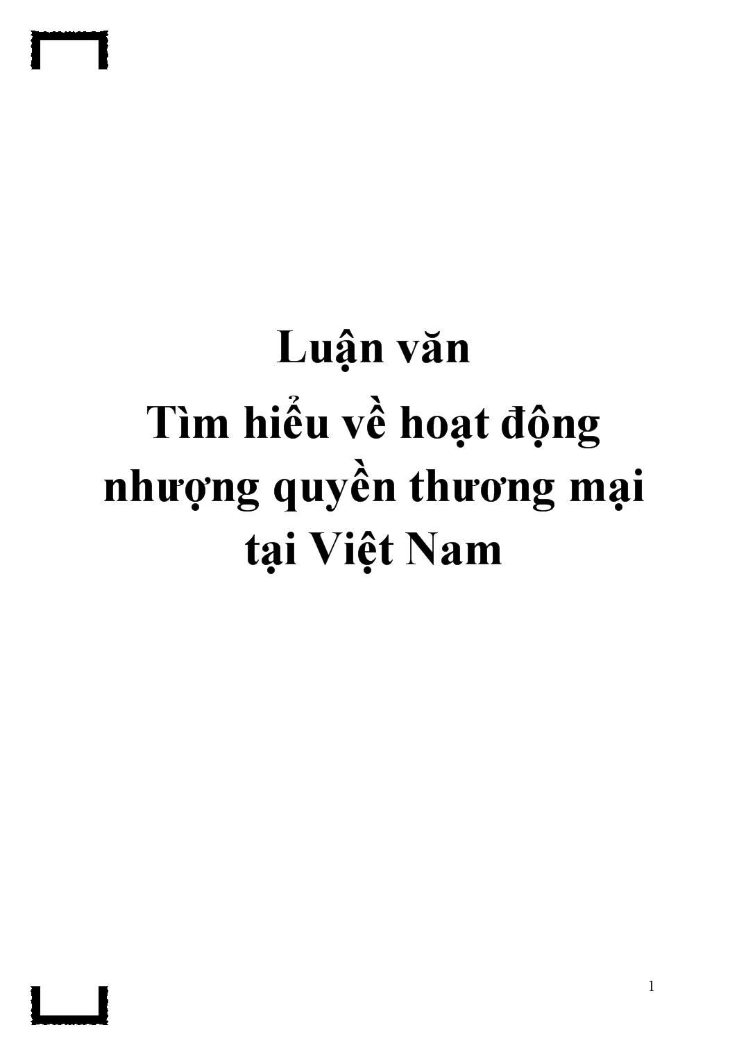 Luận văn Tìm hiểu về hoạt động nhượng quyền thương mại tại Việt Nam trang 1