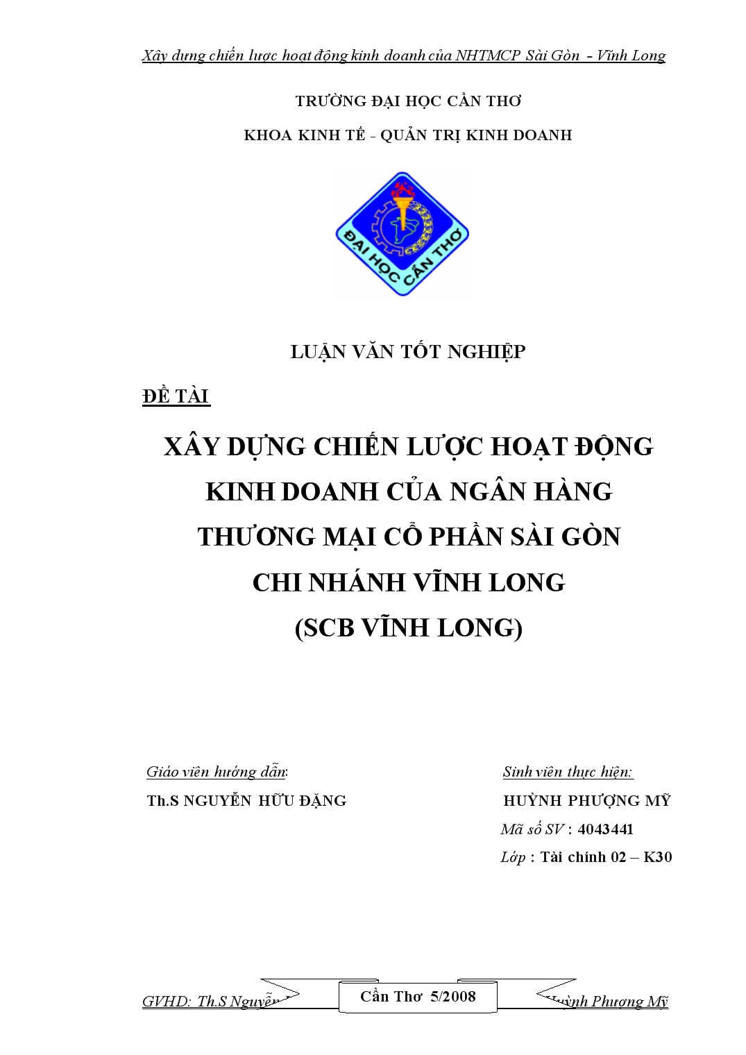 Luận văn Xây dựng chiến lược hoạt động kinh doanh của ngân hàng thương mại cổ phần Sài Gòn chi nhánh Vĩnh Long (SCB Vĩnh Long) trang 1