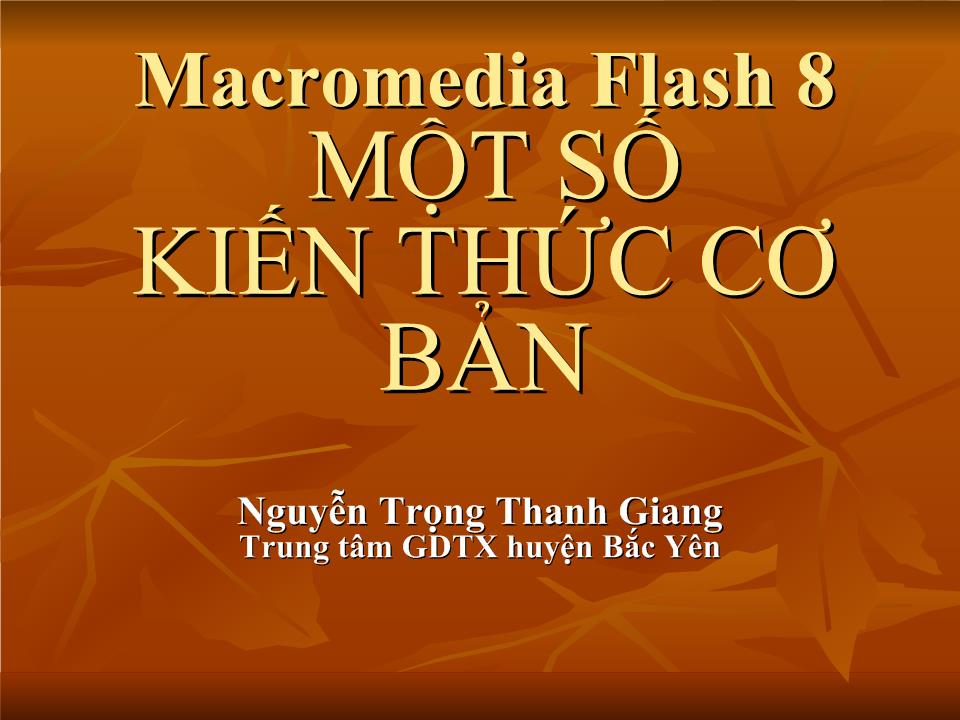 Macromedia flash 8 - Một số kiến thức cơ bản trang 1