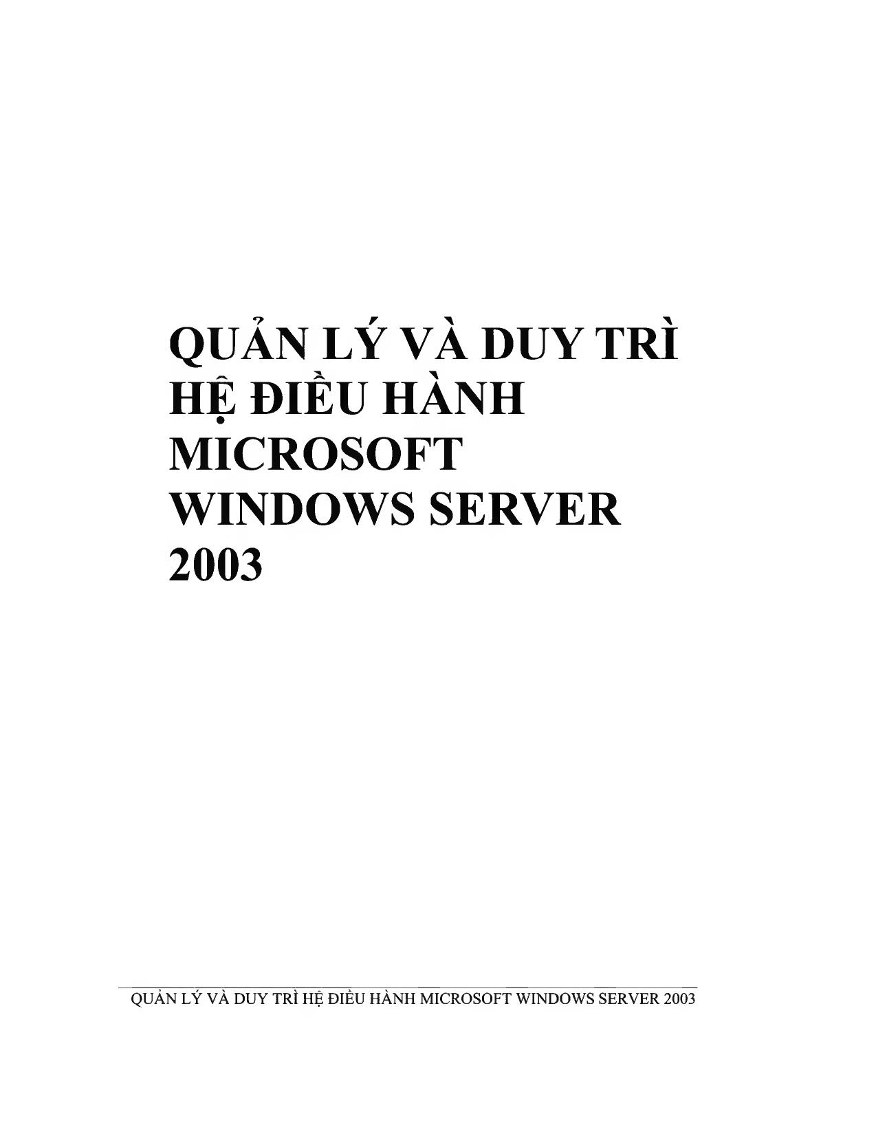 Quản lý và duy trì hệ điều hành Microsoft Windows Server 2003 trang 1