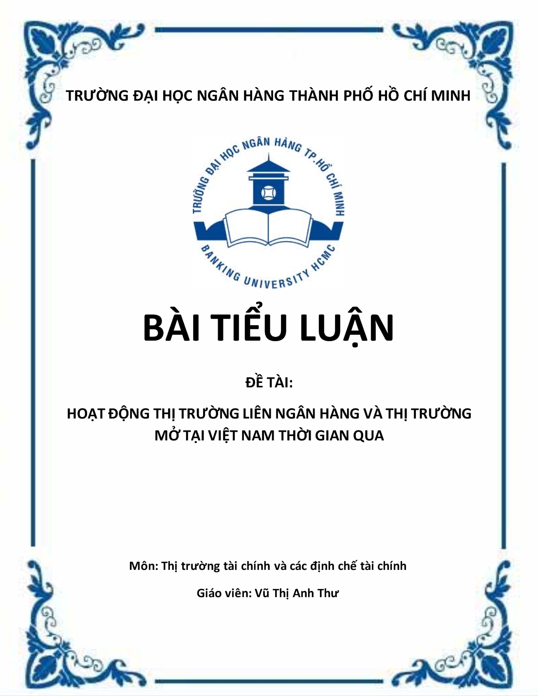 Tiểu luận Hoạt động thị trường liên ngân hàng và thị trường mở tại Việt Nam thời gian qua trang 1