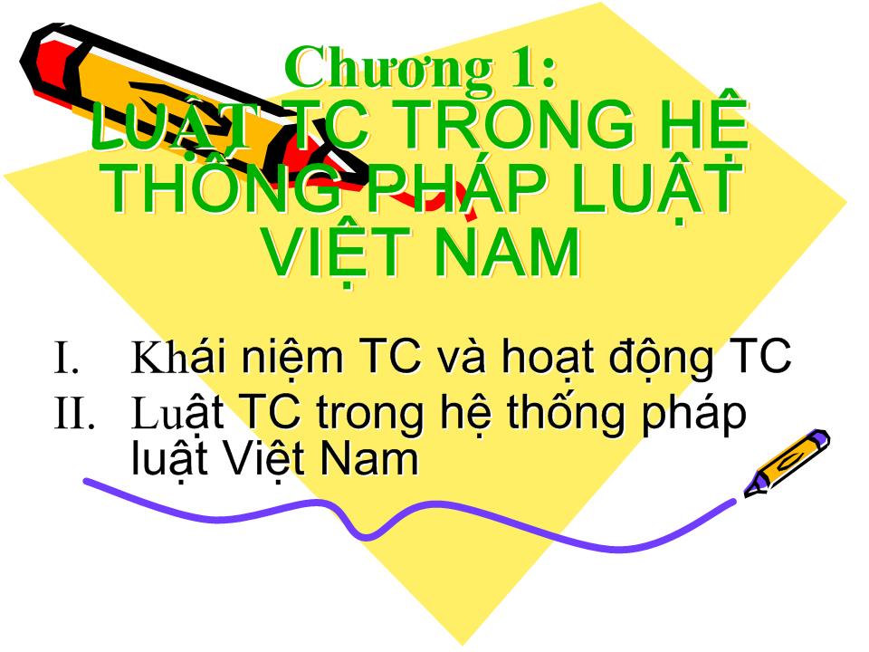 Bài giảng Luật tài chính trong hệ thống pháp luật của Việt Nam trang 1