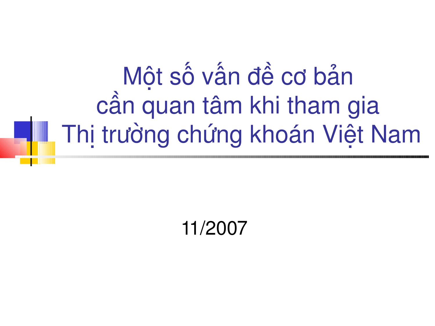 Bài giảng Một số vấn đề cơ bản  cần quan tâm khi tham gia  Thị trường chứng khoán Việt Nam trang 1