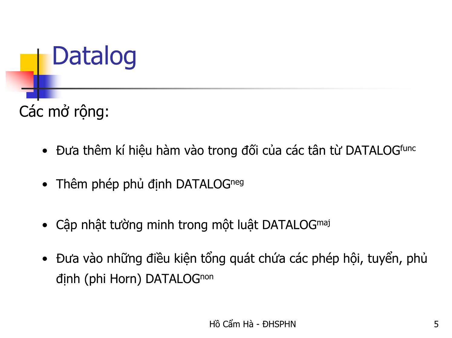 Bài giảng Datalog-Ngôn ngữ luật cho các cơ sở dữ liệu trang 5