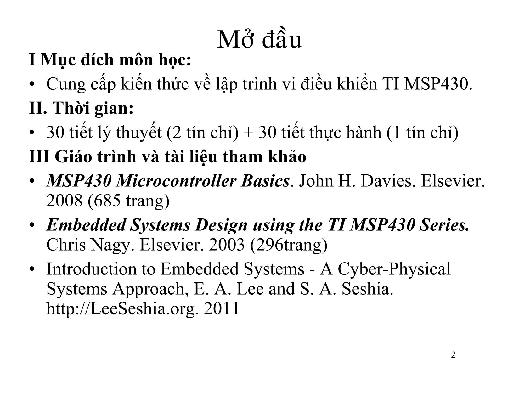 Bài giảng Lập trình hệthống nhúng sửdụng vi điều khiển MSP430 (Embedded System I) trang 2