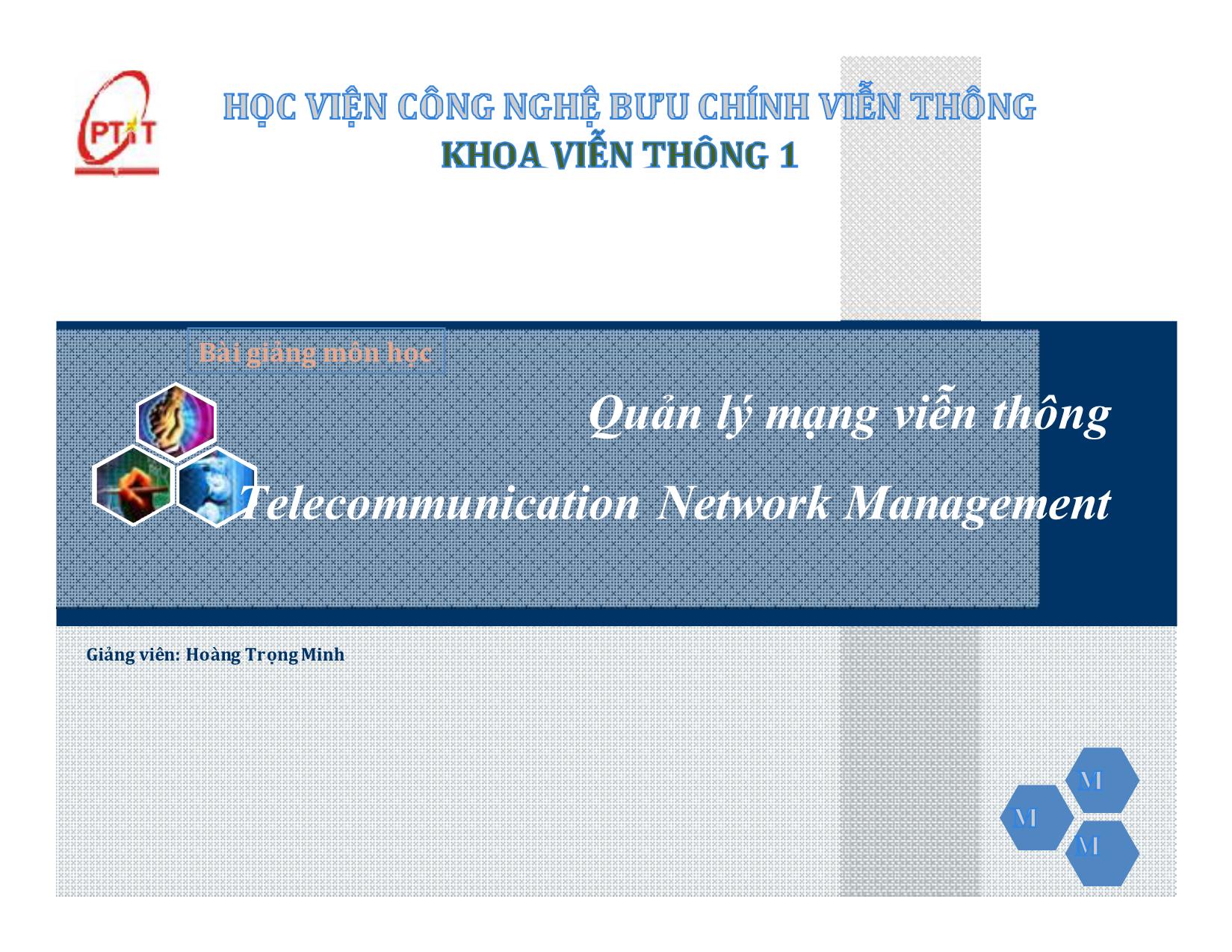 Bài giảng Quản lý mạng viễn thông Telecommunication Network Management trang 1