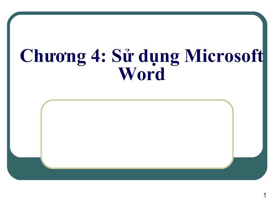 Bài giảng Sử dụng Microsoft Word trang 1