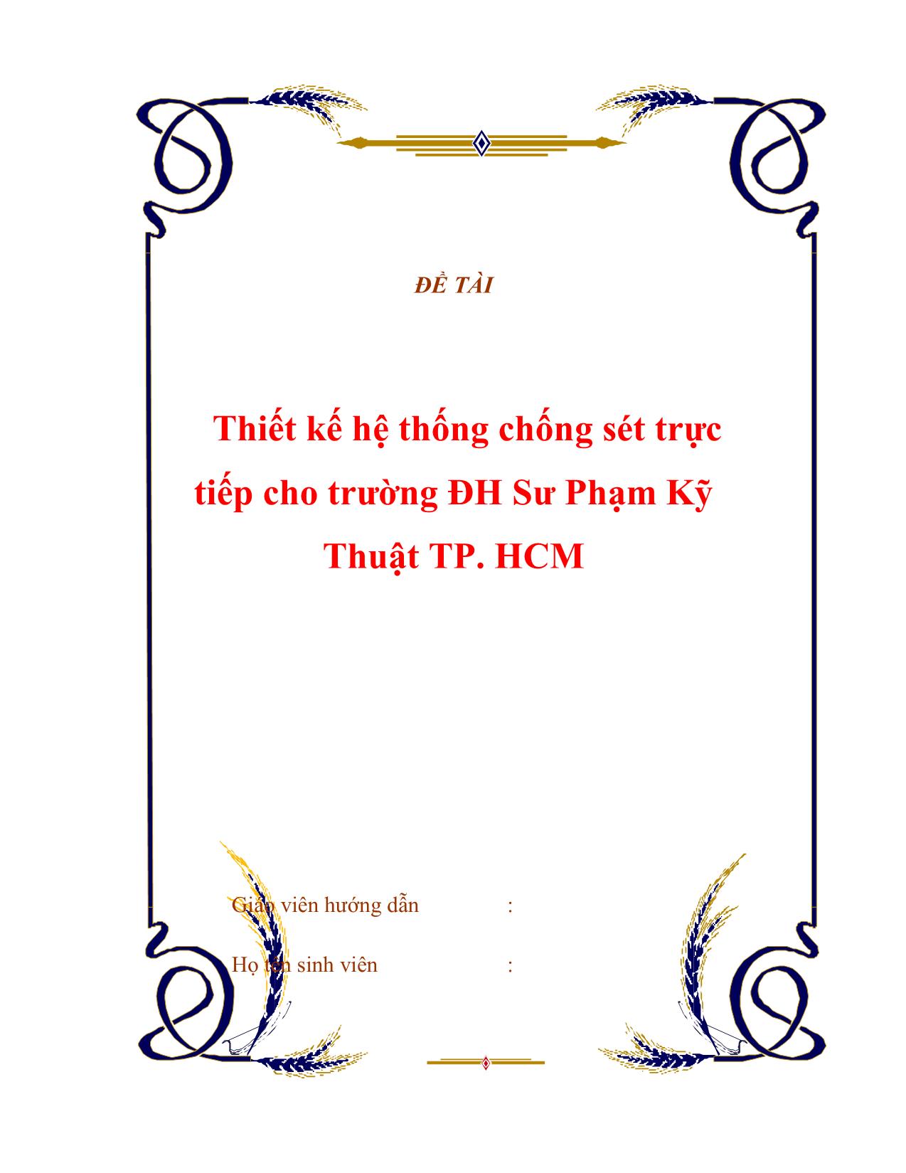 Đề tài Thiết kế hệ thống chống sét trực tiếp cho trường đại học Sư Phạm Kỹ Thuật thành phố Hồ Chí Minh trang 1