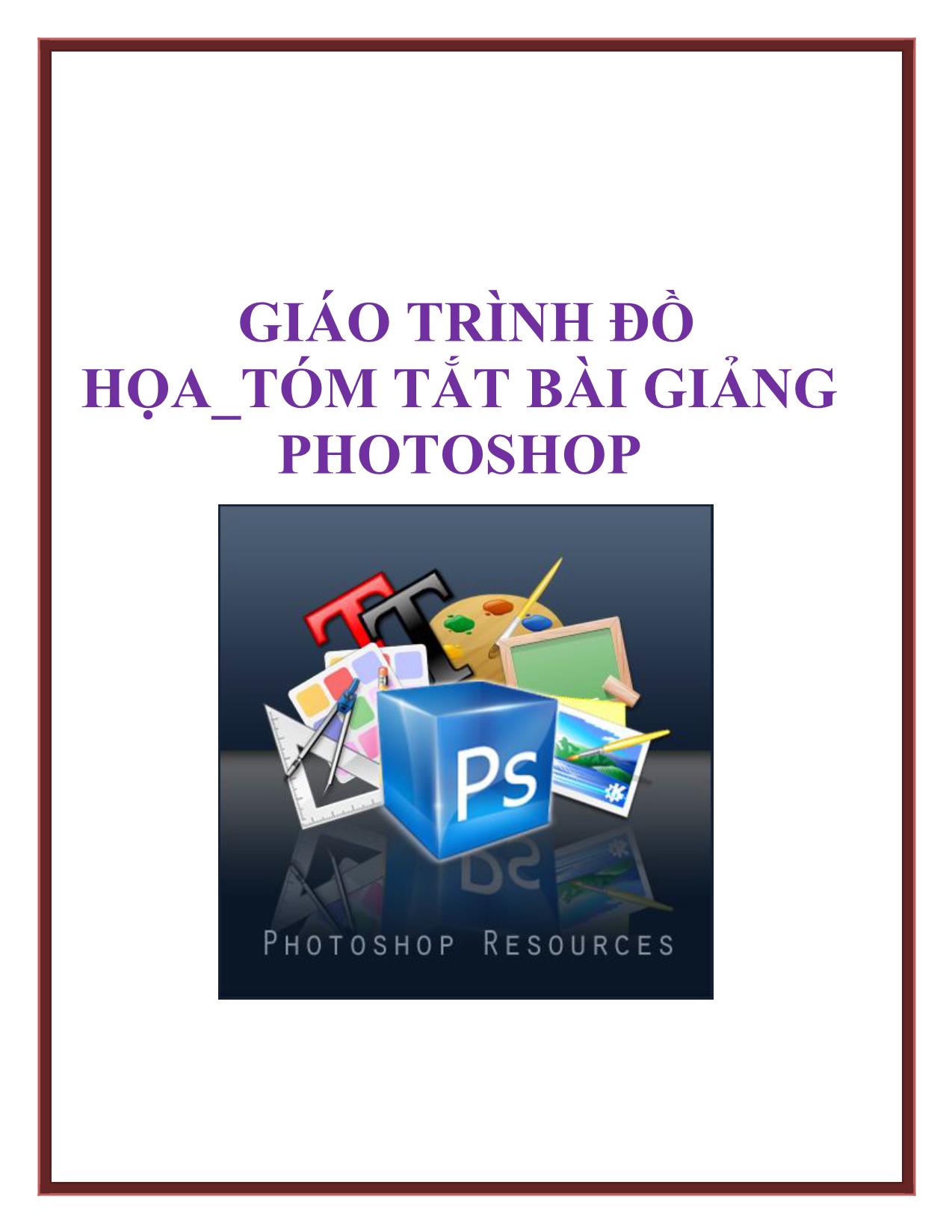 Giáo trình đồ họa tóm tắt bài giảng photoshop trang 1