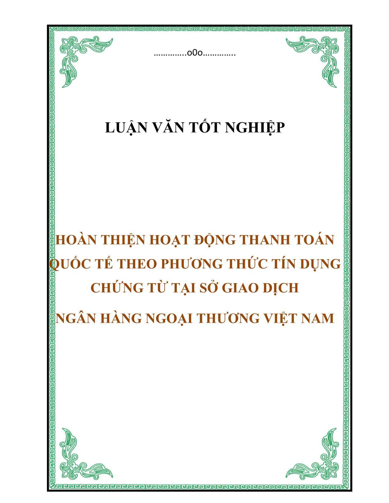 Luận văn Hoàn thiện hoạt động thanh toán quốc tế theo phương thức tín dụng chứng từ tại sở giao dịch ngân hàng ngoại thương Việt Nam trang 1