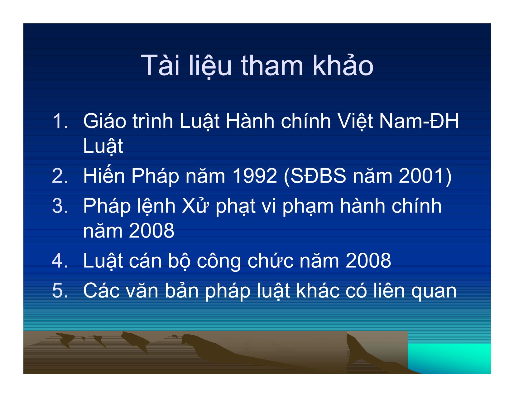 Bài giảng Luật hành chính Việt Nam - Nguyễn Quang Huy trang 4