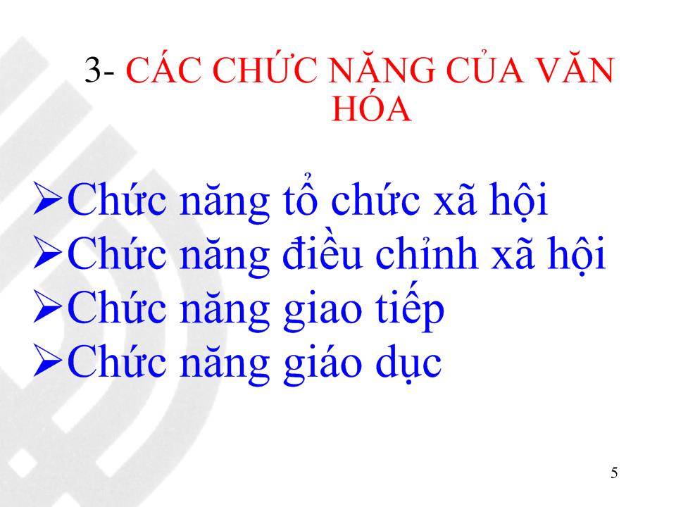 Bài giảng Môn học cơ sở văn hóa Việt Nam trang 5
