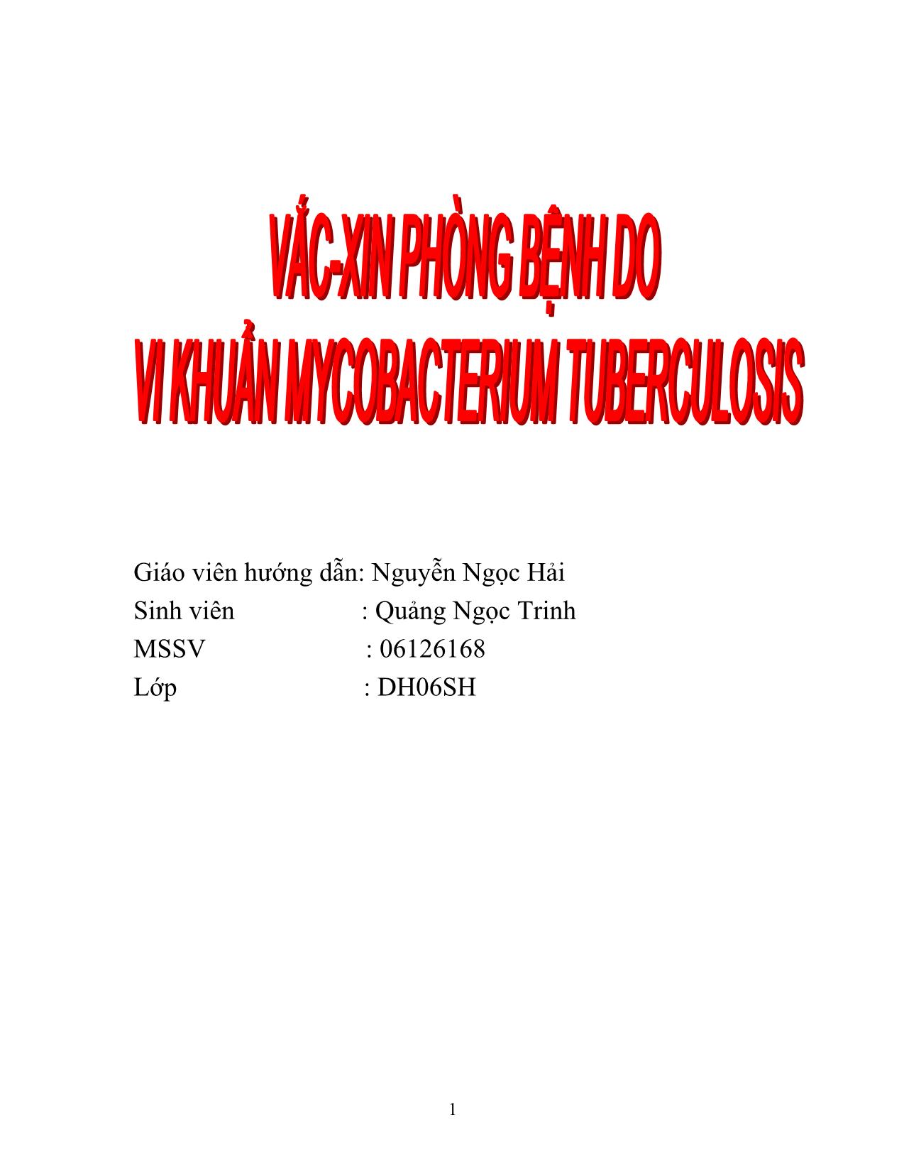 Đề tài Vắc xin phòng bệnh do vi khuẩn mycobacterum tuberculosis trang 1