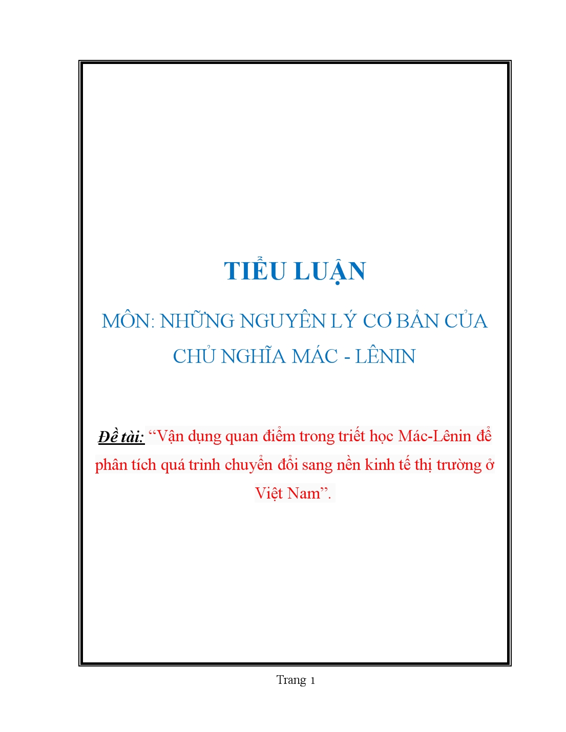 Tiểu luận Vận dụng quan điểm trong triết học Mác-Lênin để phân tích quá trình chuyển đổi sang nền kinh tế thị trường ở Việt Nam trang 1