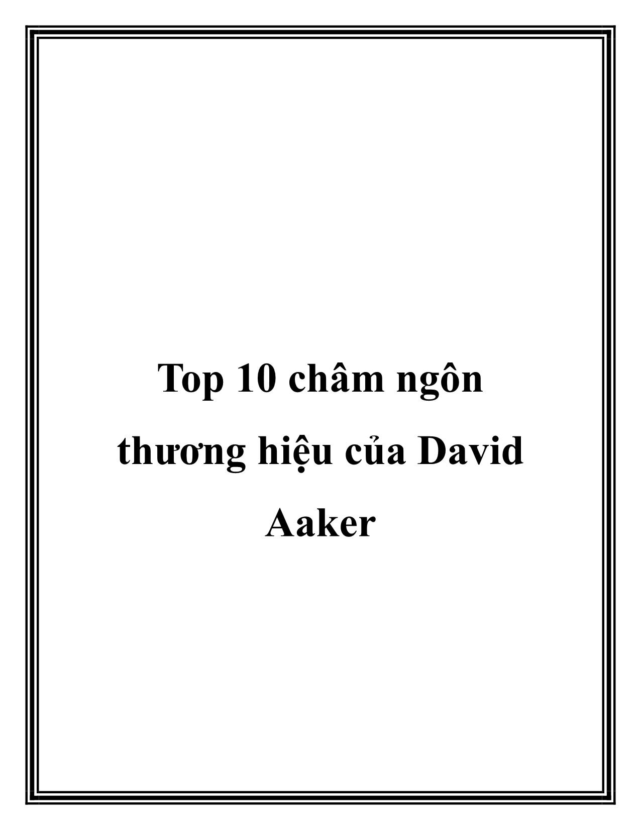 Top 10 châm ngôn thương hiệu của David Aaker trang 1