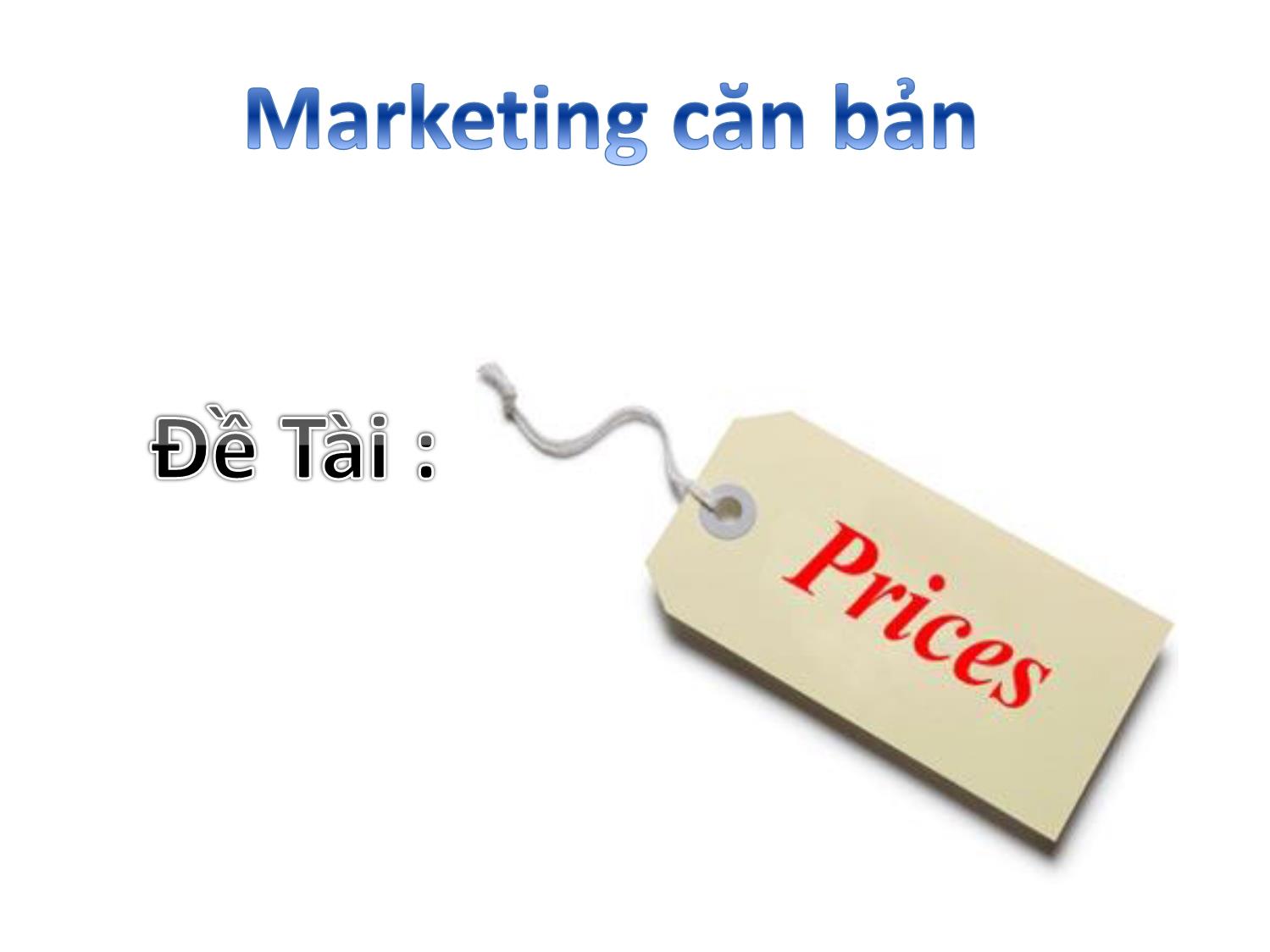 Bài giảng Marketing căn bản - Prices trang 1