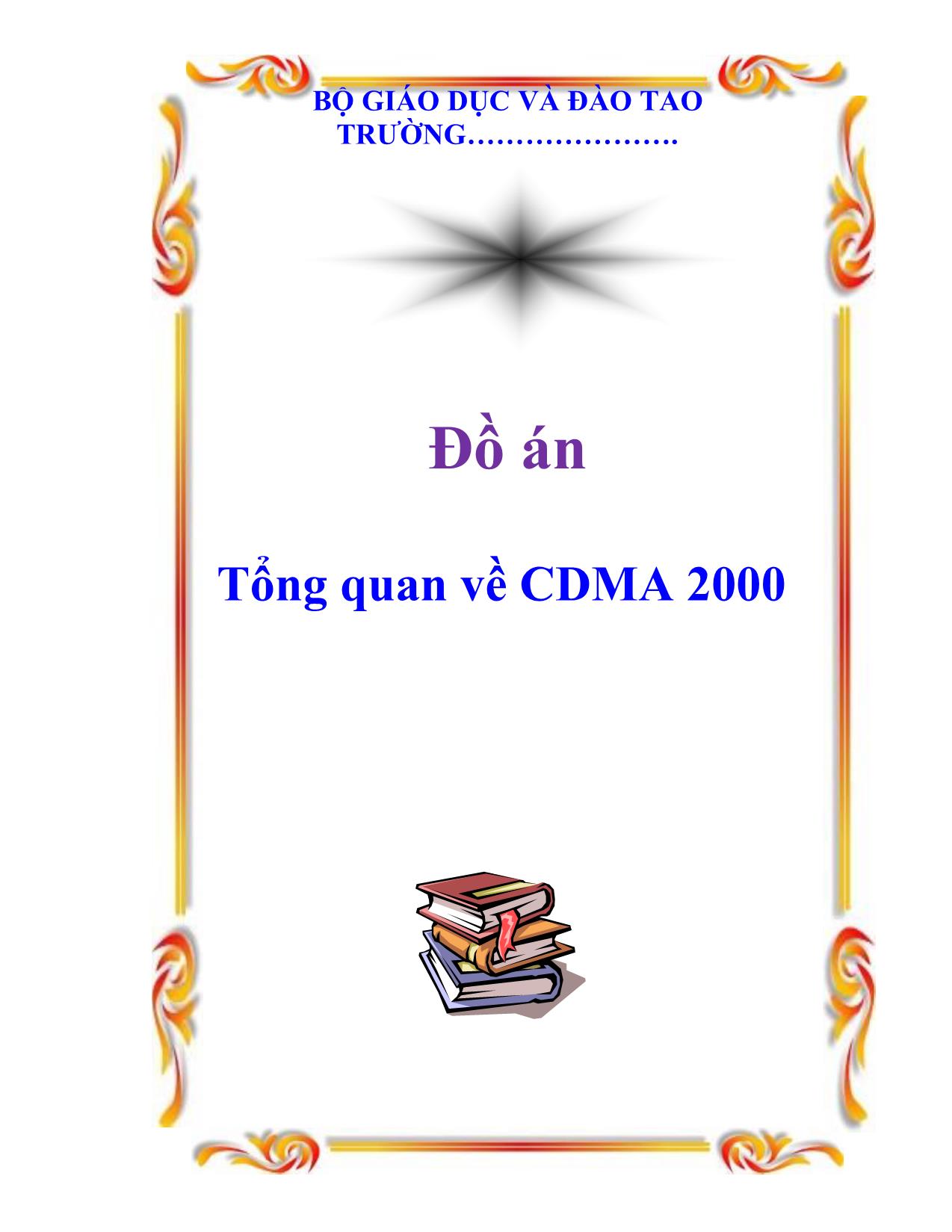 Đồ án Tổng quan về CDMA 2000 trang 1